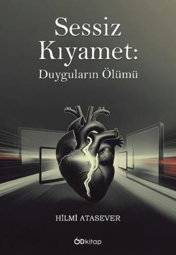 Sessiz Kıyamet: Duyguların Ölümü