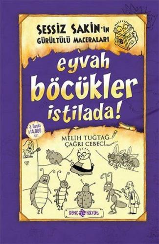 Sessiz Sakin'in Gürültülü Maceraları 8 - Eyvah Böcükler İstilada! (Ciltli)