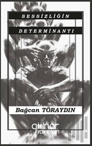 Sessizliğin Determinantı