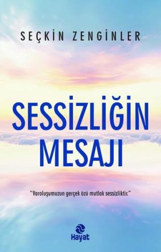 Sessizliğin Mesajı