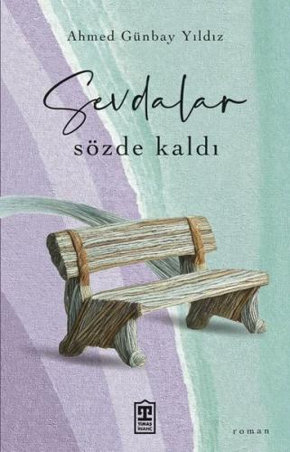 Sevdalar Sözde Kaldı