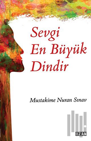 Sevgi En Büyük Dindir