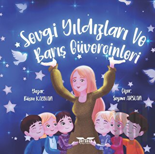 Sevgi Yıldızları ve Barış Güvercinleri