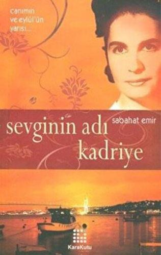 Sevginin Adı Kadriye