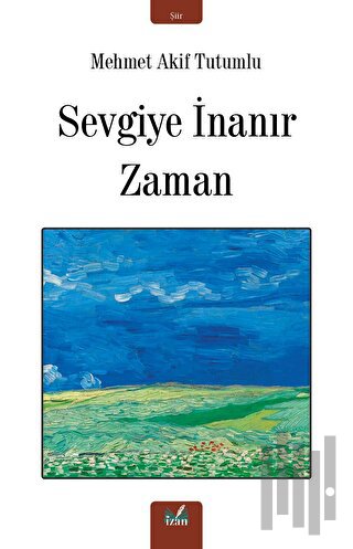 Sevgiye İnanır Zaman