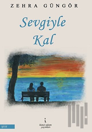 Sevgiyle Kal | Kitap Ambarı