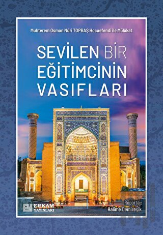 Sevilen Bir Eğitimcinin Vasıfları
