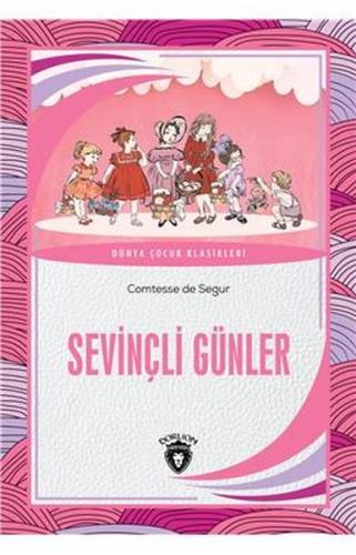 Sevinçli Günler - Dünya Çocuk Klasikleri