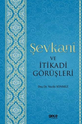 Şevkani ve İtikadi Görüşleri