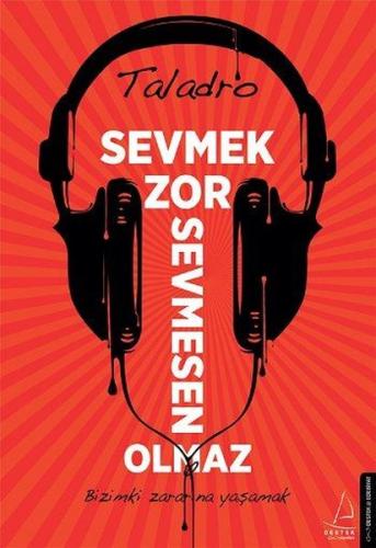 Sevmek Zor Sevmesen Olmaz