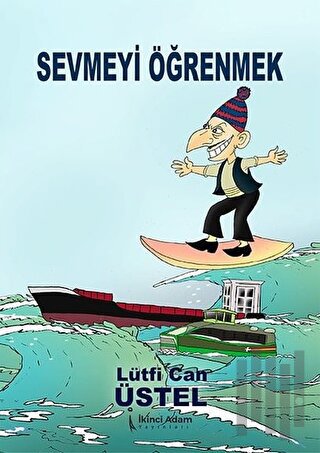Sevmeyi Öğrenmek