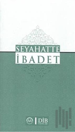 Seyahatte İbadet