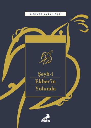 Şeyh-i Ekber’in Yolunda