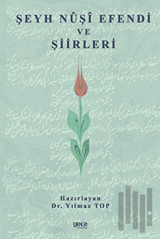 Şeyh Nuşi Efendi ve Şiirleri
