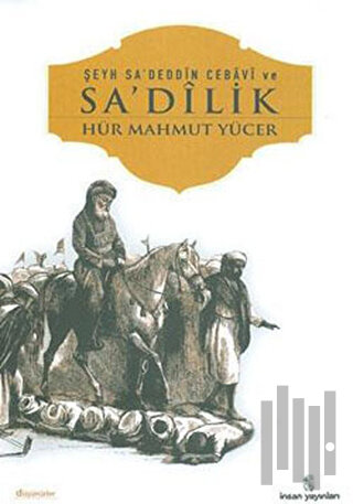 Şeyh Sa’deddin Cebavi ve Sa’dilik | Kitap Ambarı