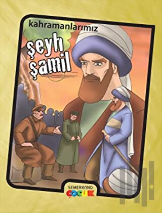 Şeyh Şamil - Kahramanlarımız | Kitap Ambarı