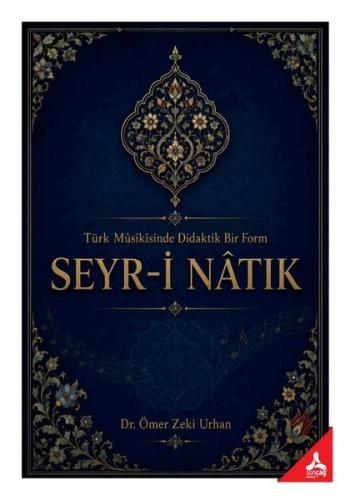 Seyr- i Natık: Türk Musikisinde Didaktik Bir Form