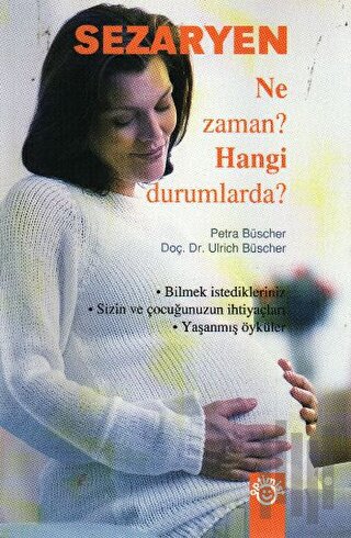 Sezaryen Ne Zaman? Hangi Durumlarda?