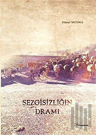 Sezgisizliğin Dramı