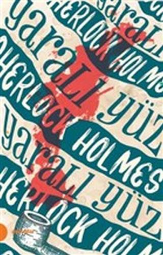 Sherlock Holmes 3 - Yaralı Yüz | Kitap Ambarı