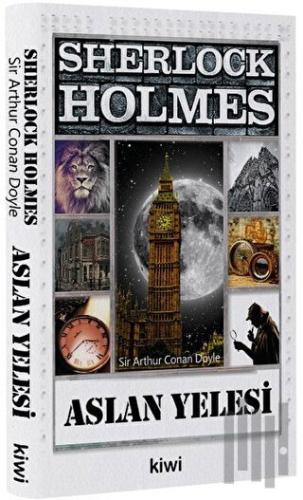 Sherlock Holmes - Aslan Yelesi | Kitap Ambarı
