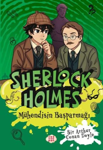 Sherlock Holmes - Mühendisin Başparmağı | Kitap Ambarı