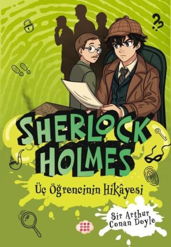 Sherlock Holmes - Üç Öğrencinin Hikayesi | Kitap Ambarı