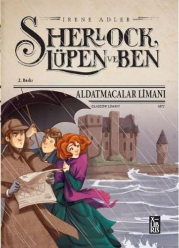Sherlock Lüpen ve Ben - Aldatmacalar Limanı (Ciltli) | Kitap Ambarı
