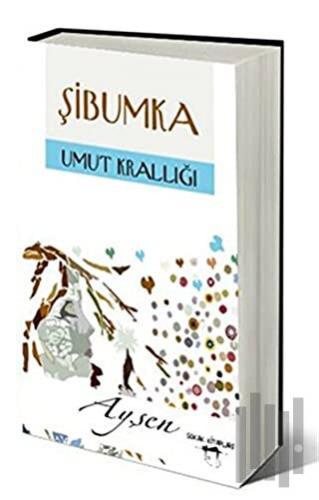 Şibumka - Umut Krallığı