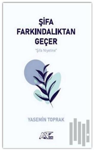 Şifa Farkındalıktan Geçer