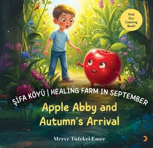 Şifa Köyü - Healing Farm in September - Apple Abby and Autumn's Arriva