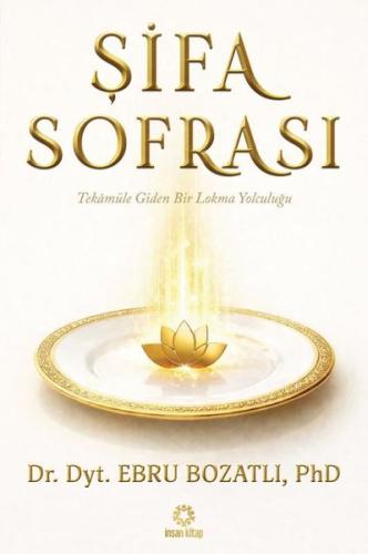 Şifa Sonrası - Tekamüle Giden Bir Lokma Yolculuğu İnsan