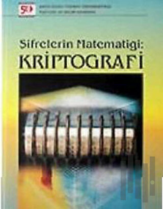 Şifrelerin Matematiği: Kriptografi
