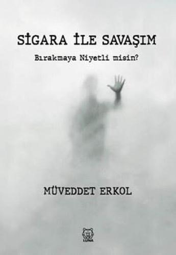 Sigara İle Savaşım - Bırakmaya Niyetli misin?