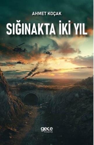 Sığınakta İki Yıl