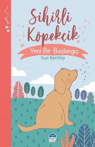 Sihirli Köpekçik - Yeni Bir Başlangıç - Sihirli Hayvanlar Dizisi