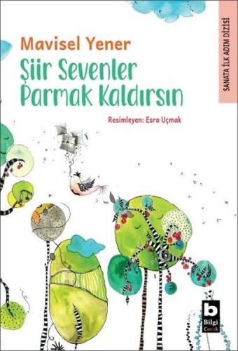 Şiir Sevenler Parmak Kaldırsın - Sanata İlk Adım Dizisi | Kitap Ambarı