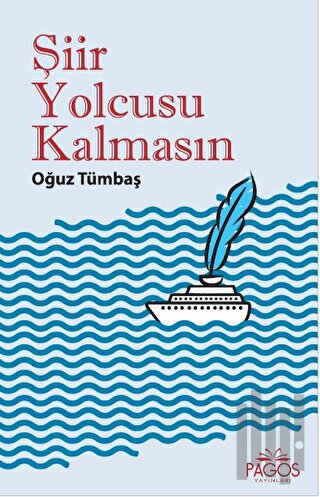 Şiir Yolcusu Kalmasın