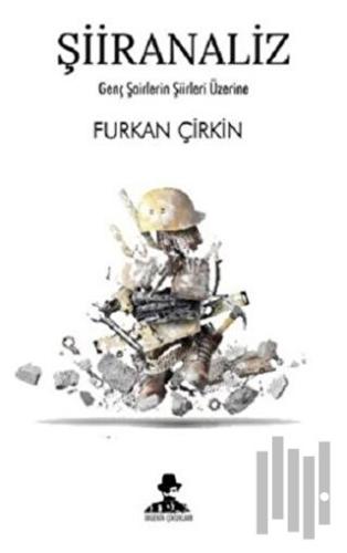 Şiiranaliz - Genç Şairlerin Şiirleri Üzerine | Kitap Ambarı