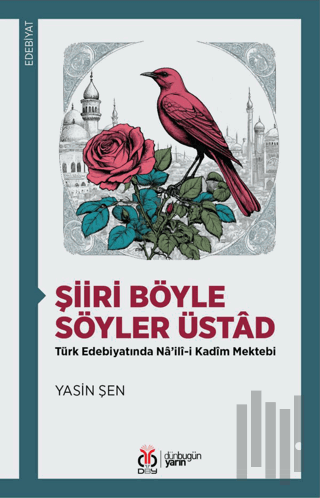 Şiiri Böyle Söyler Üstad