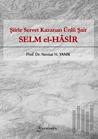 Şiirle Servet Kazanan Ünlü Şair - Selm El-Hasir