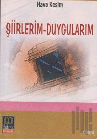Şiirlerim - Duygularım