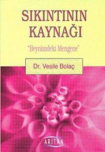 Sıkıntının Kaynağı Beynimdeki Menge