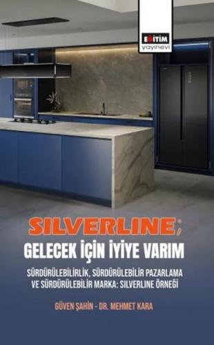 Silverline: Gelecek İçin İyiye Varım - Sürdürülebilirlik Sürdürülebilir Pazarlama ve Sürdürülebilir