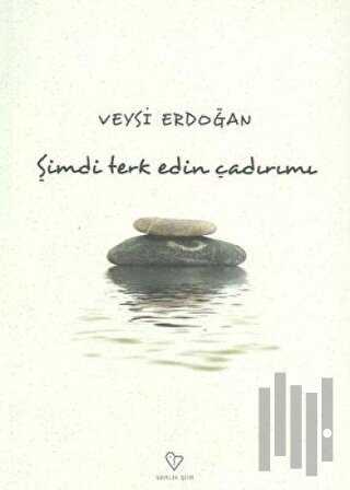 Şimdi Terk Edin Çadırımı