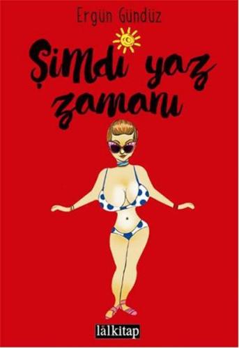 Şimdi Yaz Zamanı | Kitap Ambarı