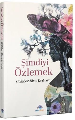 Şimdiyi Özlemek | Kitap Ambarı