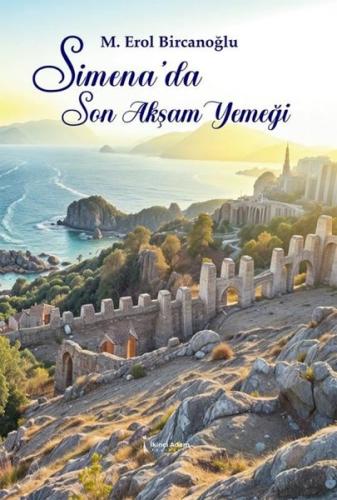 Simena'da Son Akşam Yemegi