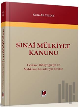 Sınai Mülkiyet Kanunu (Ciltli) | Kitap Ambarı