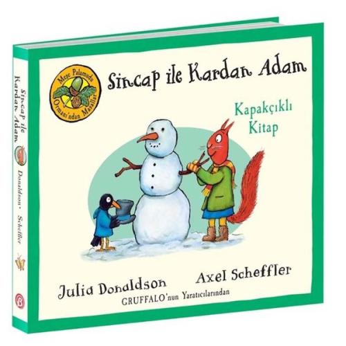 Sincap ile Kardan Adam - Kapakçıklı Kitap - Meşe Palamudu Ormanı'ndan Masallar (Ciltli)